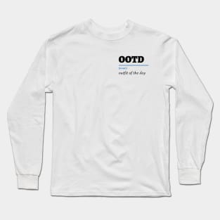 Outfit of the Day Long Sleeve T-Shirt